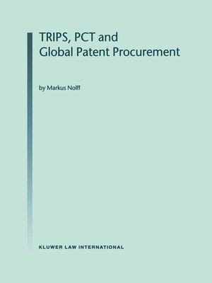 cover image of TRIPS, PCT and Global Patent Procurement